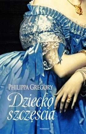 Dziecko szczęścia - Gregory Philippa