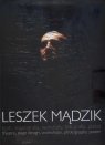 Leszek Mądzik Teatr, scenografia, warsztaty, fotografia, plakat Mądzik Leszek