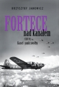 Fortece nad kanałem. Część VII Kassel. Punkt zwrotny - Krzysztof Janowicz