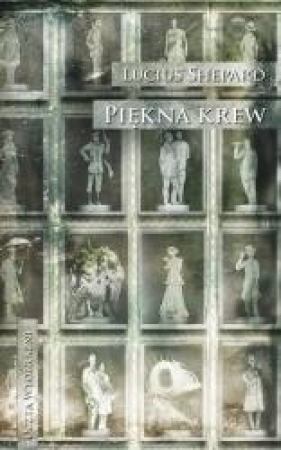 Piękna krew - Lucius Shepard