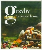 Grzyby i owoce leśne Kuchnia smakosza