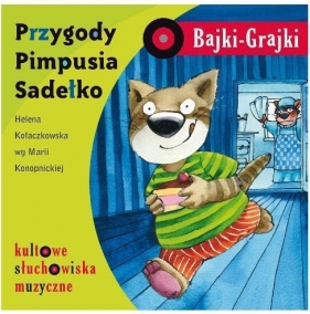 Bajki - Grajki. Przygody Pimpusia Sadełko CD - Praca zbiorowa