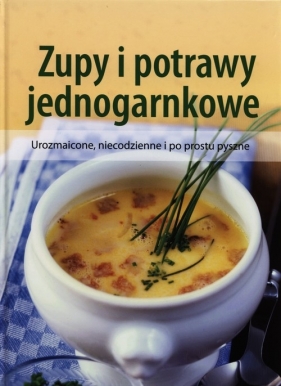 Zupy i potrawy jednogarnkowe