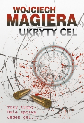 Ukryty cel - Wojciech Magiera