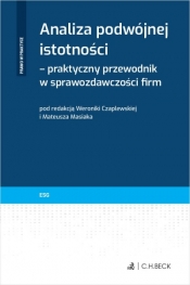 Analiza podwójnej istotności – praktyczny przewodnik w sprawozdawczości firm - Opracowanie zbiorowe