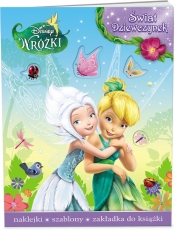 Disney Wróżki Świat dziewczynek + Naklejki, szablony, zakładka