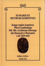 Sumariusz Metryki Koronnej. Seria nowa. Księga wpisów MK 186