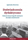 Doświadczenia dydaktyczne Rekonstrukcje biografii szkolnych dorosłych Koterwas Agnieszka