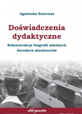 Doświadczenia dydaktyczne - Agnieszka Koterwas