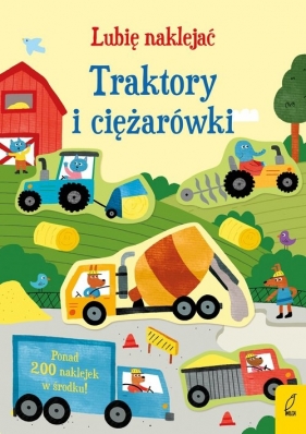 Lubię naklejać Traktory i ciężarówki - Hannah Watson