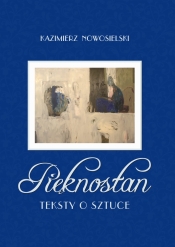 Pięknostan. Teksty o sztuce
