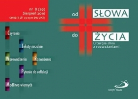 Od Słowa do Życia nr 8, sierpień 2016 - Opracowanie zbiorowe