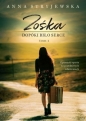 Zośka. Dopóki bije serce. Tom 1 - Anna Stryjewska