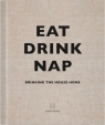 Eat, Drink, Nap Soho House UK Limited
