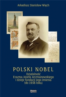 Polski Nobel - Więch Arkadiusz Stanisław