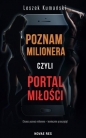 Poznam milionera, czyli portal miłości - Leszek Kumański