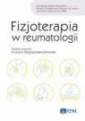 Fizjoterapia w reumatologii Krystyna Księżopolska