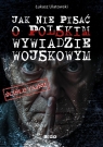 Jak nie pisać o polskim wywiadzie wojskowym Ulatowski Łukasz