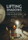 Lifting Shadows Dream Theater. Lifting Shadows Wilson Rich