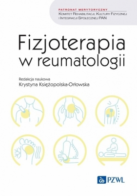 Fizjoterapia w reumatologii - Krystyna Księżopolska