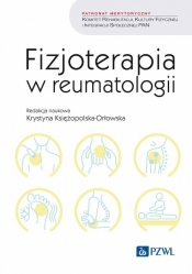 Fizjoterapia w reumatologii - Księżopolska Krystyna