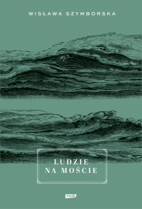 Ludzie na moście wyd. 2026 - Wisława Szymborska