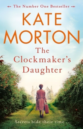 The Clockmakers Daughter - Morton Kate