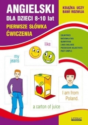 Angielski dla dzieci 8-10 lat Pierwsze słówka Ćwiczenia