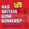 Has Britain Gone Bonkers? Chris Martin