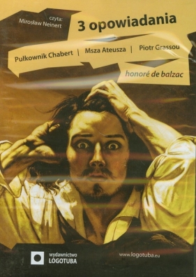 3 opowiadania (Audiobook) - Honoré de Balzac