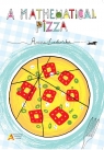 A mathematical pizza Ludwicka Anna