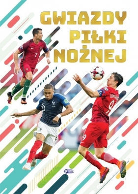 Gwiazdy piłki nożnej - Opracowanie zbiorowe