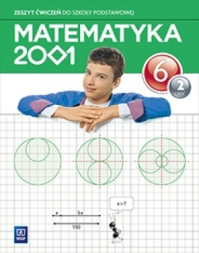 Matematyka SP KL 6. Ćwiczenia. Część 2. Matematyka 2001 BPZ - Mirosław Dąbrowski, Agnieszka Pfeiffer, Jerzy Chodnicki
