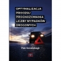 Optymalizacja procesu prognozowania liczby wypadków drogowych - Piotr Gorzelańczyk