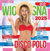 Wiosna 2025 Disco Polo 2CD - Opracowanie zbiorowe