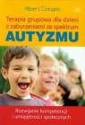 Terapia grupowa dla dzieci z zaburzeniami ze spektrum Autyzmu Rozwijanie Cotugno Albert J.