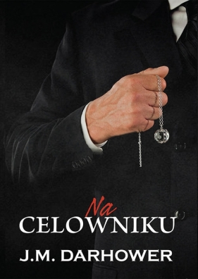 Na celowniku - J.M. Darhower