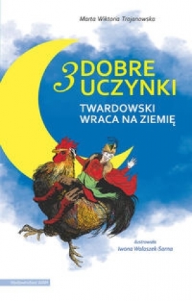 3 dobre uczynki - Trojanowska Wiktoria Marta
