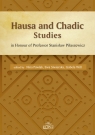 Hausa and Chadic Studies in Honour of Professor Stanisław Piłaszewicz