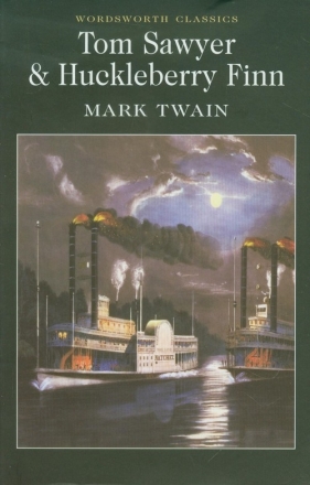 Tom Sawyer & Huckleberry Finn - Mark Twain