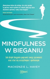 Mindfulness w bieganiu - Mackenzie L. Havey