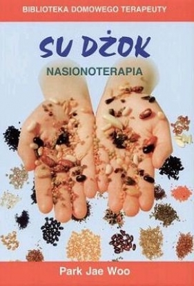Su Dżok nasionoterapia - Woo Park Jae