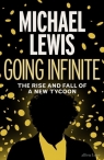 Going Infinite The Rise and Fall of a New Tycoon Lewis Michael
