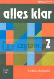 Alles klar 2 Książka nauczyciela Zakres podstawowy - Wąsik Zofia , Łuniewska Krystyna