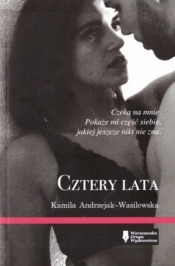 Cztery lata - Kamila Andrzejak-Wasilewska