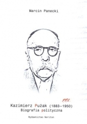Kazimierz Pużak 1883-1950 Biografia polityczna