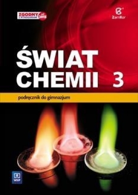 Chemia 3. Świat chemii. Podręcznik. - Warchoł Anna, Lewandowska Dorota, Danel Andrzej