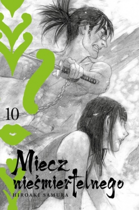 Miecz nieśmiertelnego #10 - Hiroaki Samura