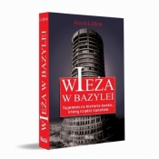 Wieża w Bazylei. Tajemnicza historia banku... - Adam LeBor