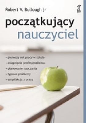 Początkujący nauczyciel - Bullough Robert V.